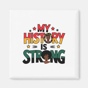 Mijn geschiedenis is sterke zwarte maand Afro-Amer Magneet