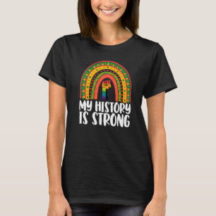 Mijn Geschiedenis Sterke Regenboog Vrouwen Afrikaa T-shirt