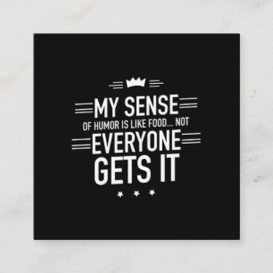 Mijn gevoel voor humor is als een soort grappige c vierkante visitekaartje