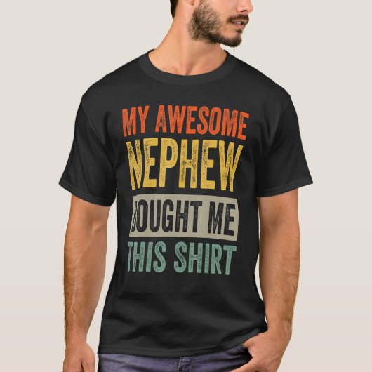 Mijn Geweldige Nephew kocht me dit Shirt - grappig (Voorkant)