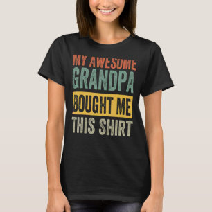 Mijn Geweldige opa kocht me dit Shirt - grappige c