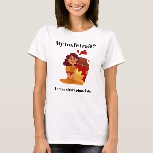 Mijn giftige eigenschap: ik deel nooit chocolade – t-shirt (Voorkant)