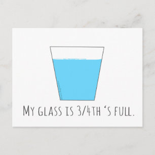 Mijn glas is 3/4 volledig briefkaart