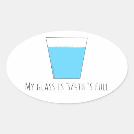 Mijn glas is 3/4 volledig ovale sticker