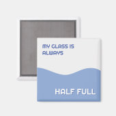 Mijn glas is altijd halfvol Retro optimistisch Magneet (Voorkant / Achterkant)