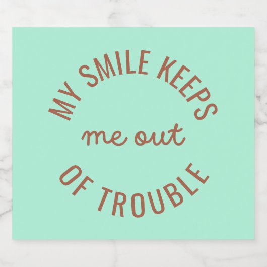 Mijn glimlach houdt me uit de problemen bier etiket (Enkel label)