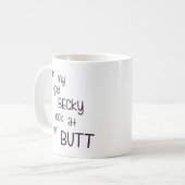 Mijn God Becky kijkt naar haar Butt. Koffiemok (Voorkant links)