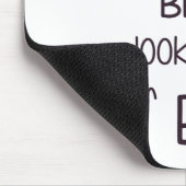 Mijn God Becky kijkt naar haar Butt. Muismat (Hoek)