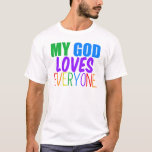 Mijn God houdt van iedereen T-shirt<br><div class="desc">Mijn God houdt van iedereen. Geweldig geschenk voor een homoseksuele Christelijk of voor iemand van welke religie dan ook die gelooft in een hogere macht die van iedereen houdt, homo of hetero. regenboogtekst.</div>