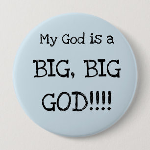Mijn God is een GROTE, GROTE God!!! Grote knop Ronde Button 4,0 Cm