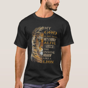 Mijn God is niet dood, Hij leeft zeker T-shirt
