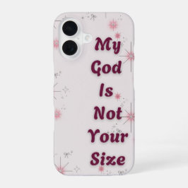 "Mijn God is niet jouw maat" iPhone Case 16 Hoesje