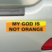 MIJN GOD IS NIET ORANJE BUMPERSTICKER (Op auto)