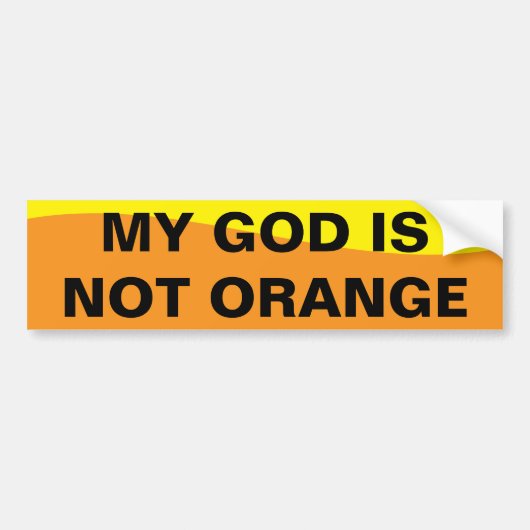 MIJN GOD IS NIET ORANJE BUMPERSTICKER (Voorkant)