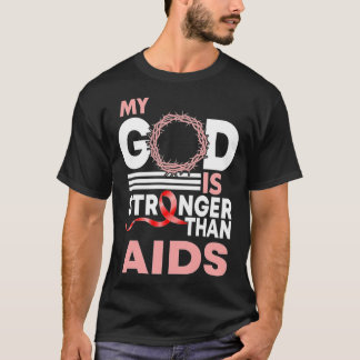 Mijn God is sterker dan aids. Mijn God is Stron. T-shirt