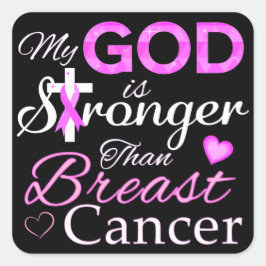 Mijn GOD is sterker dan borstkanker Vierkante Sticker
