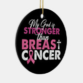 Mijn god is sterker dan Christelijk borstkanker Keramisch Ornament (Rechts)