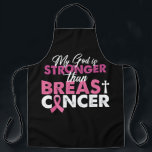 Mijn god is sterker dan Christelijk borstkanker Schort<br><div class="desc">Mijn god is sterker dan Christelijk borstkanker</div>