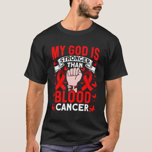 Mijn God is sterker dan het besef van bloedkanker T-shirt (Voorkant)