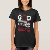 Mijn God is sterker dan hoofd-halskanker bewustzij T-shirt (Voorkant)