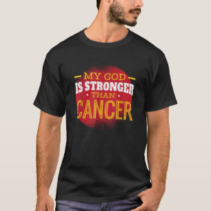 Mijn God is sterker dan kankerbestrijdende chemo T-shirt