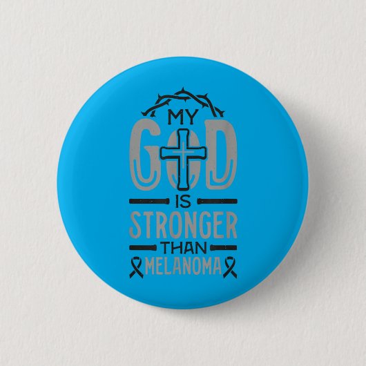 Mijn God is Sterker Dan Melanoom Overlevende Ronde Button 5,7 Cm (Voorkant)