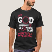 Mijn God is sterker dan multipel myeloom bewustzij T-shirt (Voorkant)