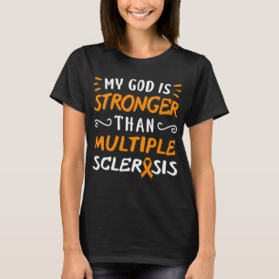 Mijn God is sterker dan multiple sclerose T-shirt