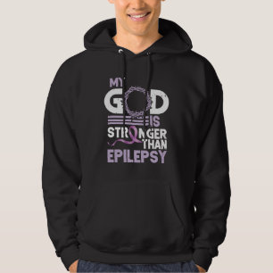 Mijn God is sterker dan pilepsy Bewustheid Lint Hoodie