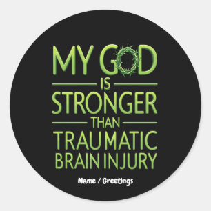 Mijn God is sterker dan traumatisch hersenletsel Ronde Sticker