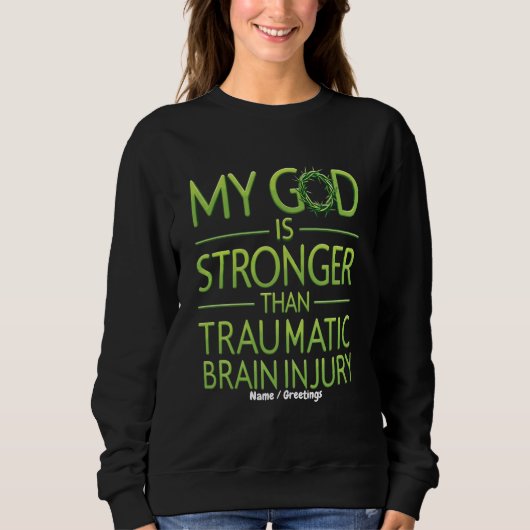 Mijn God is Sterker dan Traumatisch Hersenletsel Trui (Voorkant)
