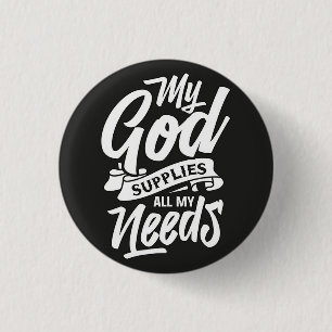 “Mijn God voorziet in al mijn behoeften” Religieuz Ronde Button 3,2 Cm