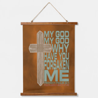 Mijn God, waarom hebt U Mij verlaten? Hangend Wandkleed