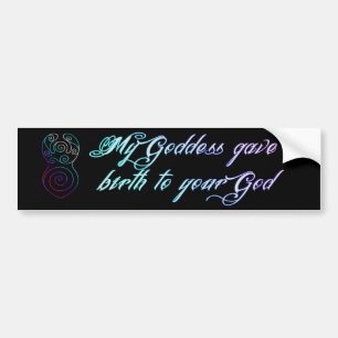Mijn godin heeft uw God bevallen Bumpersticker
