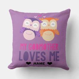 Mijn Godmoeder houdt van me. Kussen