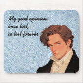 Mijn goede mening, eenmaal verloren, is verloren v muismat (Voorkant)