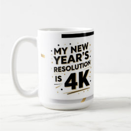 Mijn goede voornemen voor het nieuwe jaar is 4K Koffiemok