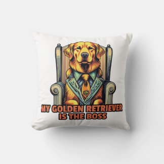 Mijn Golden Retriever is de baas voor Golden Retri Kussen