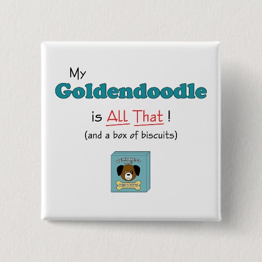 Mijn Goldendoedel is alles. Vierkante Button 5,1 Cm (Voorkant)