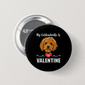 Mijn Goldendoodle-hond is mijn Valentijn Geschenke Ronde Button 5,7 Cm (Voorkant /achterkant)