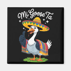 Mijn Goose Ta Grappige Goose Liefhebbers Cinco De Magneet