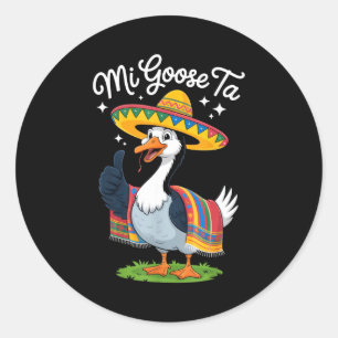Mijn Goose Ta Grappige Goose Liefhebbers Cinco De Ronde Sticker