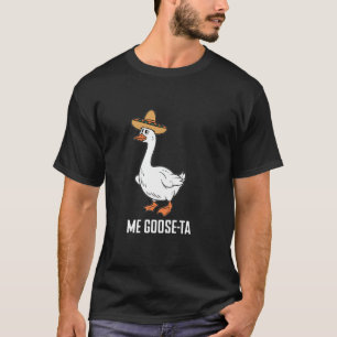 Mijn Goose-Ta Grappige Mexicaanse Gans Woordgrapje T-shirt