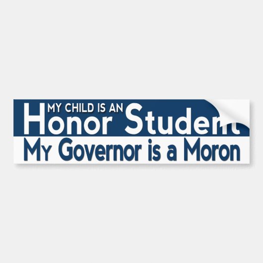 Mijn gouverneur is een idioot bumpersticker (Voorkant)