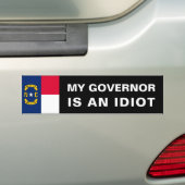 Mijn gouverneur is een Idiot in North Carolina Bumpersticker (Op auto)