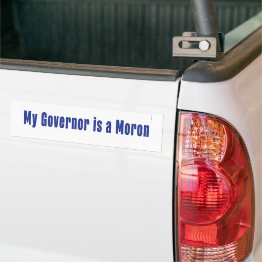 Mijn gouverneur is een Moron Bumpersticker (Op Truck)
