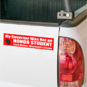 Mijn gouverneur was geen eervolle student bumpersticker (Op Truck)