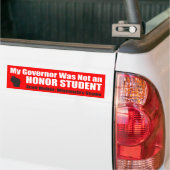 Mijn gouverneur was geen eervolle student bumpersticker (Op Truck)