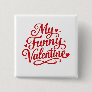 Mijn Grappige Valentijn Vierkante Button 5,1 Cm