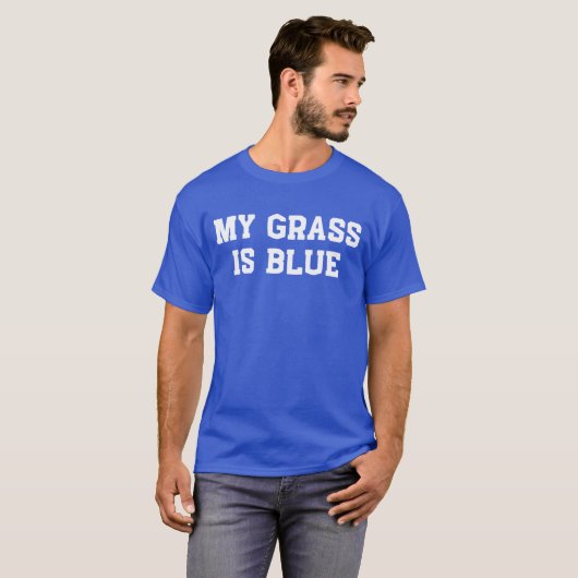 Mijn gras is blauw en mijn muziek is bluegrass t-shirt (Voorkant volledig)